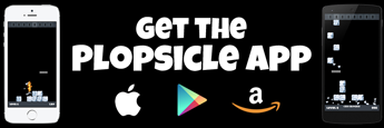 Get the Plopsicle App